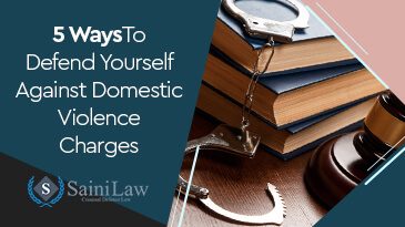 5 Ways to Defend Yourself Against Domestic Violence Charges